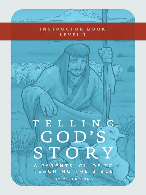 Title details for Telling God's Story, Year One by Peter Enns - Available